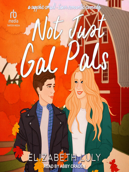 Title details for Not Just Gal Pals by Elizabeth Luly - Available